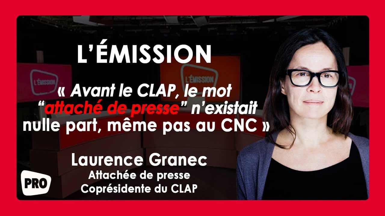 Boxoffice l'émission #12 : "Avant le CLAP, le mot attaché de presse n’existait nulle part, même pas au CNC", explique  Laurence Granec