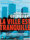 La Ville est tranquille