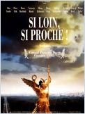 Si loin, si proche