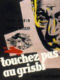 Photo : Touchez pas au grisbi