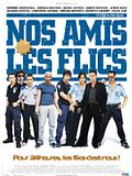 Photo : Nos amis les flics Photo : Nos amis les flics