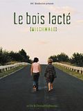 Photo : Le Bois lacté Photo : Le Bois lacté