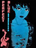 Photo : Perfect Blue Photo : Perfect Blue