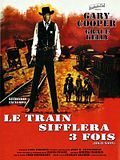 Photo : Le Train sifflera trois fois Photo : Le Train sifflera trois fois