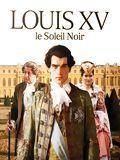 Photo : Louis XV, le soleil noir (TV)