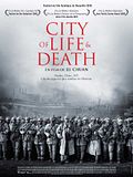 Photo : City of Life and Death Photo : City of Life and Death