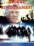 Photo : L'Homme de la riviere d'argent