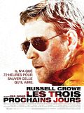 Photo : Les Trois prochains jours Photo : Les Trois prochains jours