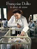 Photo : Françoise Dolto, le désir de vivre (TV)
