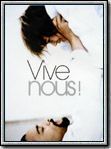 Photo : Vive nous !