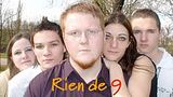 Rien de 9 en Streaming gratuit sans limite | YouWatch Séries en streaming