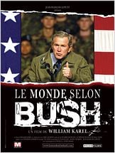 Le Monde selon Bush Le Monde selon Bush