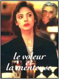 Le Voleur et la menteuse Le Voleur et la menteuse