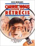 Chérie, nous avons été rétrécis Chérie, nous avons été rétrécis
