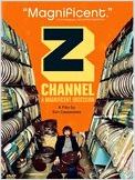 Z Channel : Une Obsession Magnifique Z Channel : Une Obsession Magnifique