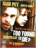 Too Young to Die ? (TV) Too Young to Die ? (TV)