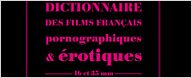 Le Panier de la rédac' : "Le Dictionnaire des films français pornographiques et érotiques"