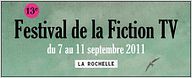 La 13ème édition du Festival de la Fiction TV de La Rochelle
