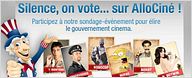 "Silence, on... vote sur AlloCiné !" - Les élections cinéma/séries (1er tour)