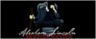 "Abraham Lincoln : Vampire Hunter" a aussi son (presque) jeu [VIDEO]