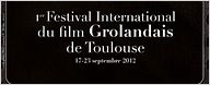 Le Festival International du film Grolandais de Toulouse, c'est parti !