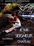 film Je suis le seigneur du chateau en streaming