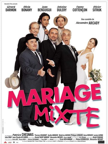 Mariage mixte : affiche Alexandre Arcady, Antoine Duléry, Gérard Darmon, Jean Benguigui, Olivia Bonamy