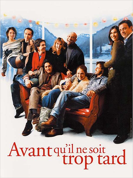 Avant qu'il ne soit trop tard : affiche Emilie Dequenne, Frédéric Diefenthal, Laurent Dussaux, Olivier Sitruk