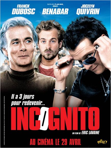 Incognito : affiche Bénabar, Eric Lavaine, Franck Dubosc, Jocelyn Quivrin