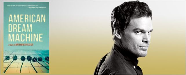 Michael C. Hall a déjà un autre projet après "Dexter" : "American Dream Machine"
