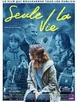 Seule la vie