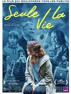 Seule la vie