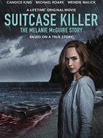 poster de La tueuse à la valise : L'histoire vraie de Mélanie McGuire