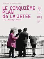poster de Le Cinquième plan de La Jetée