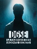 poster de DGSE : la fabrique des agents secrets
