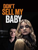 poster de Mon bébé n'est pas à vendre