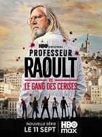 Professeur Raoult vs le gang des Cerises