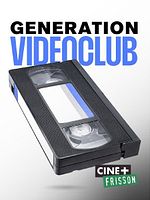 poster de Génération Vidéo Club