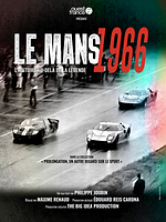poster de Le Mans 1966 - l’Histoire au-delà de la légende