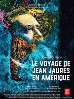 poster de Le Voyage de Jean Jaurès en Amérique
