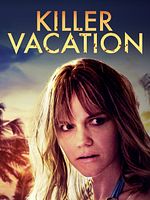 poster de Dernières vacances avant de te tuer