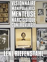 Leni Riefenstahl, la lumière et les ombres