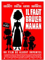 poster de Il faut brûler Maman