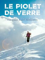 poster de Le Piolet de Verre - résilience sur le toit du monde