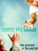 poster de La Princesse et le guerrier