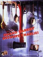 poster de Quand Harriet découpe Charlie
