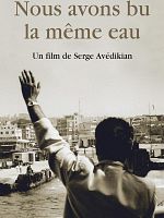 poster de Nous avons bu la même eau