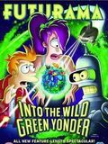 poster de Futurama : Into The Wild Green Yonder
