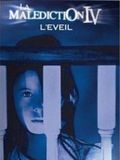 poster de La Malédiction IV : l'éveil