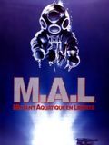 poster de M.A.L.: Mutant Aquatique en Liberté